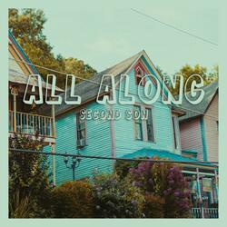 All Along