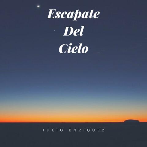 Escapate Del Cielo