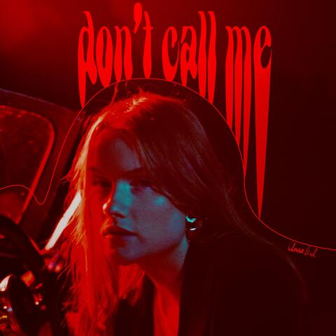 Don't Call Me
