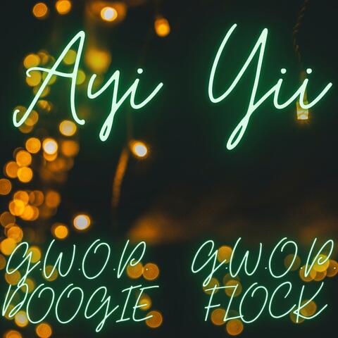 Ayii Yii (feat. G.W.O.P. DOOGIE)