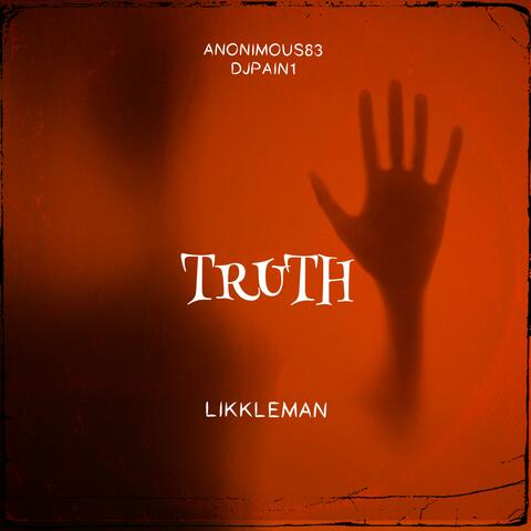 TRUTH (feat. DJPAIN1 & ANONIMOUS83)