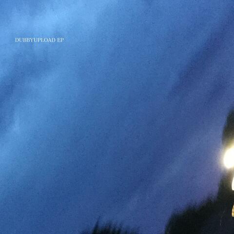 DubbyUpload EP