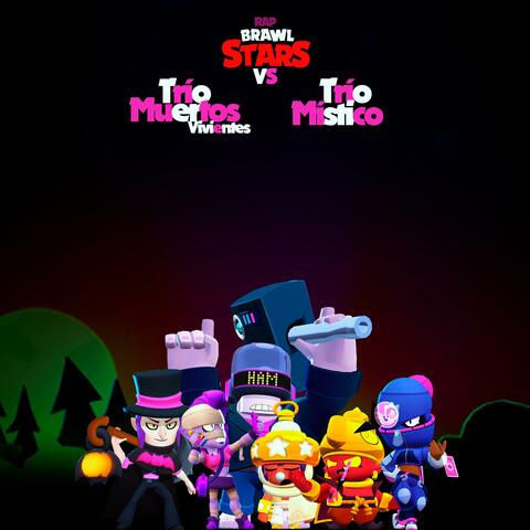 Brawl Stars Trío Muertos Vivientes Vs Trío Místico