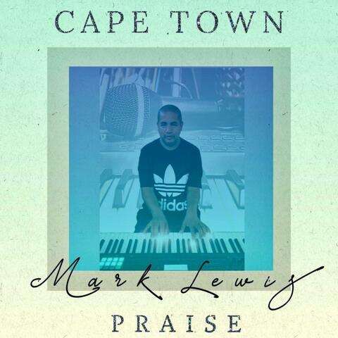 Cape Town Praise (Reload)