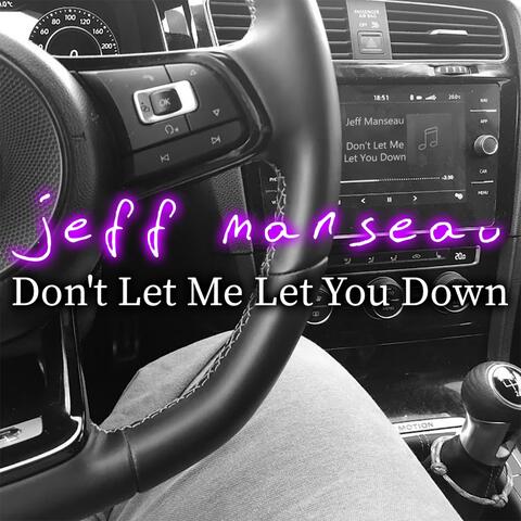 Don't Let Me Let You Down