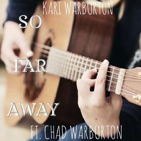 So Far Away (feat. Chad Warburton)