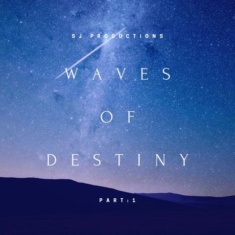 Waves of Destiny