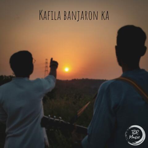 Kafila Banjaron Ka