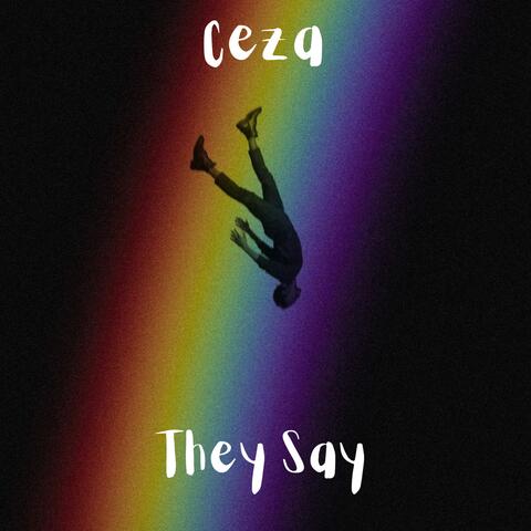 They Say