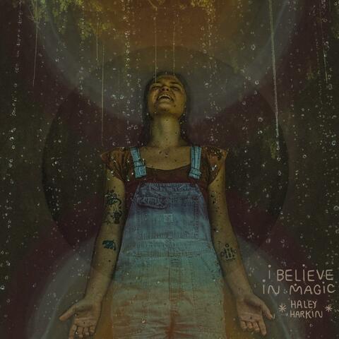 I believe in magic