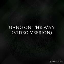 Gang On The Way (feat. Prince Ish, Pip The Prophet, Scenical, Distraxxxtion, Madstarr & T-2DAwhy?Lr)