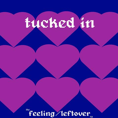 feeling/leftover