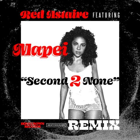 Second 2 None (feat. Mapei)