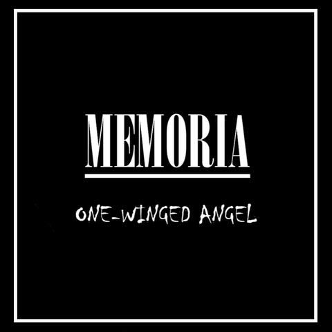 MEMORIA: One-Winged Angel