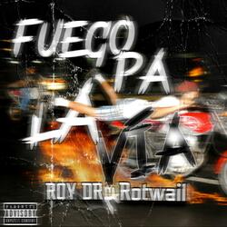 Fuego Pa la Via (feat. Roy DR)
