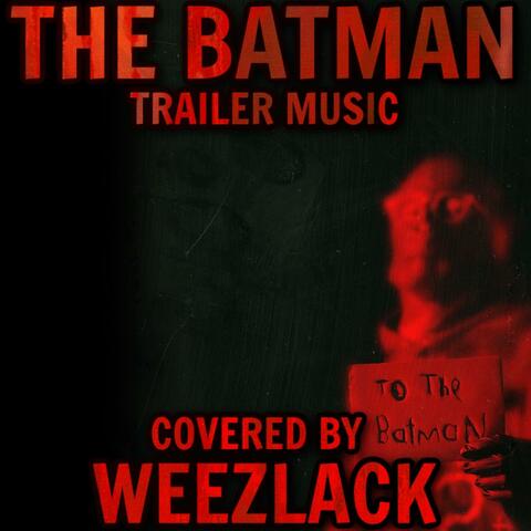 The Batman: Trailer Music (cover from the Original Motion Picture Soundtrack)