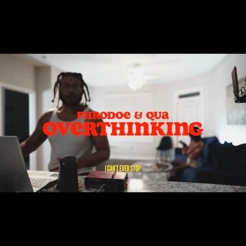 Overthinking (feat. QUA)