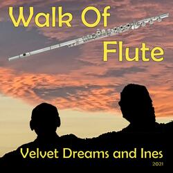 Walk Of Flute (feat. Ines)
