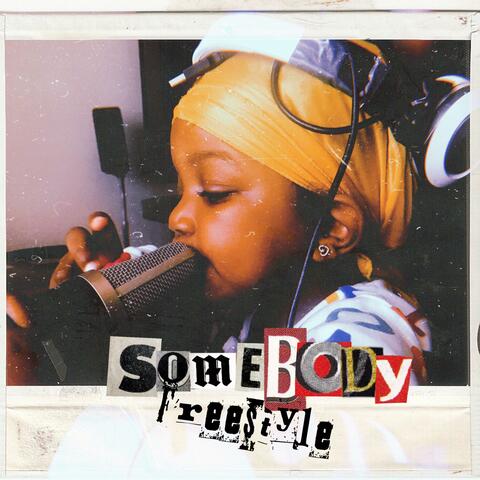 Somebody Freestyle