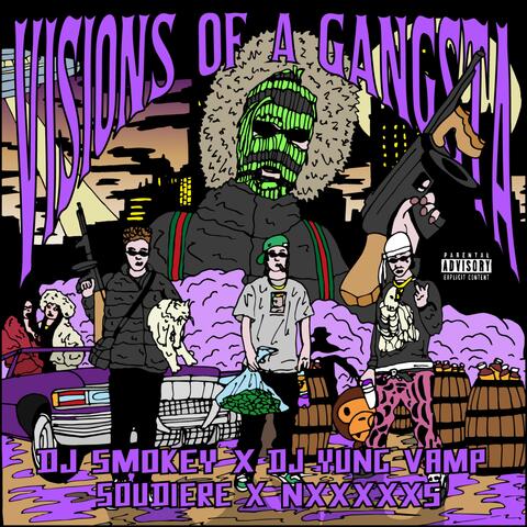 Visions of a Gangsta (feat. DJ Yung Vamp)