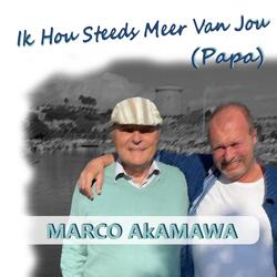 Ik Hou Steeds Meer Van Jou (Papa)