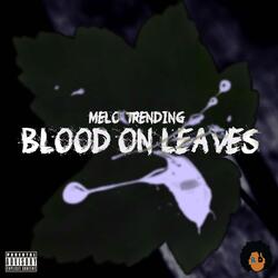 Blood On The Leaves (feat. 2300 Beats)