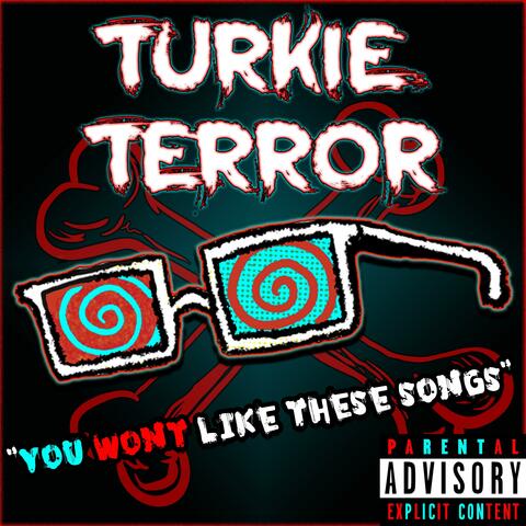 You won't like these Songs