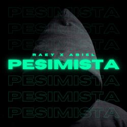 Pesimista (feat. Abiel)
