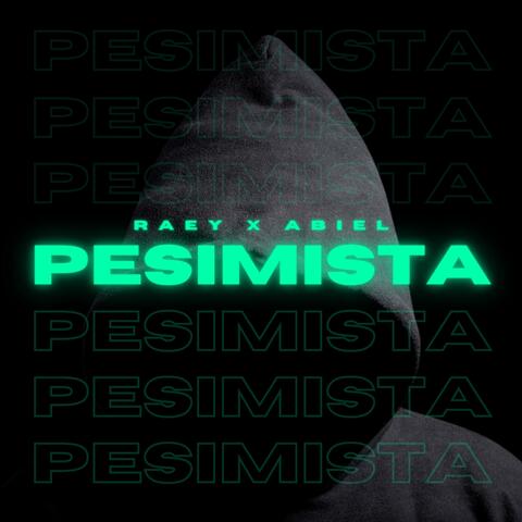 Pesimista (feat. Abiel)
