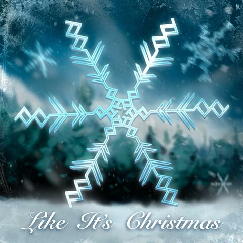 Like It's Christmas