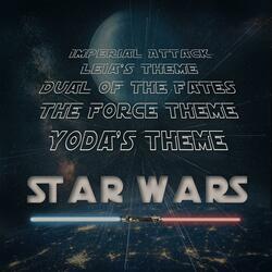 Star Wars Epic Themes (Imperial Attack, Leia's Theme, Dual of the Fates, The Force Theme, Yoda's Theme)