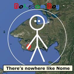 Theres no place like Nome