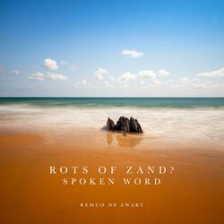 Rots of Zand?