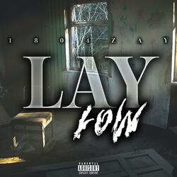 Lay Low
