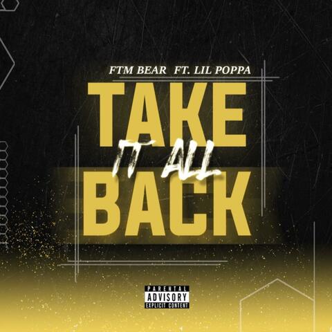 Take It All Back (feat. Lil Poppa)