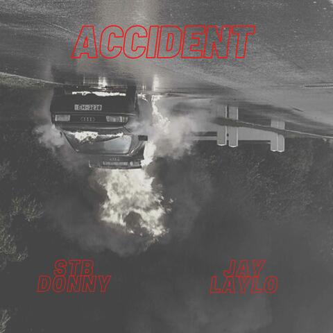 Accident! (feat. JayLaylo)