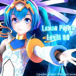 Levan Polka Level 99 (feat. Miku Hatsune)