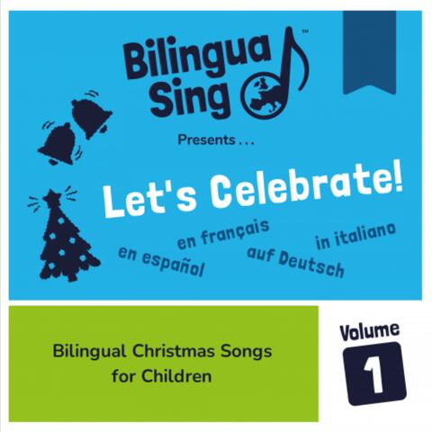 Bilingual Christmas Songs for Children (BilinguaSing Mix)