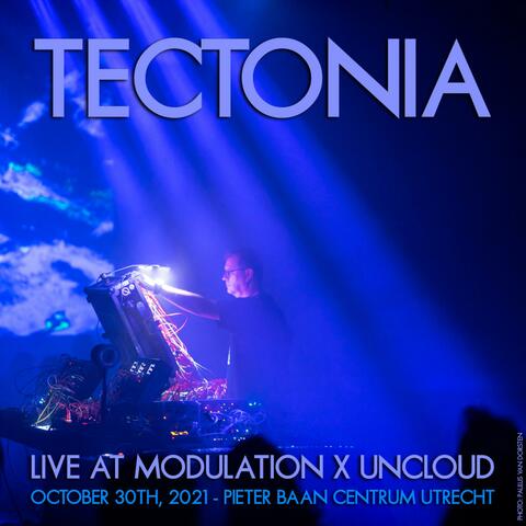 Tectonia Live at Modulation x Uncloud