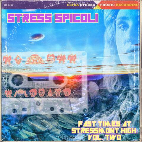 Stress Spicoli: Fast Times at Stressmont High, Vol. 2