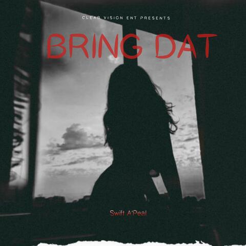 Bring Dat