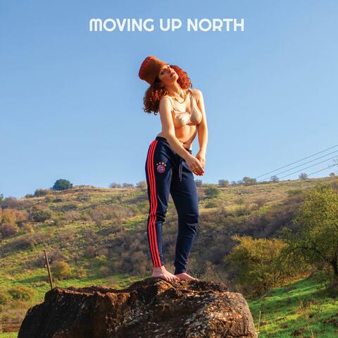 Moving Up North (feat. Lavid & Gravity Freaks)