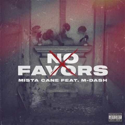 No Favors (feat. M-Dash)