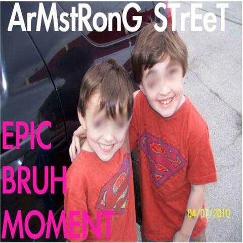 Epic Bruh Moment