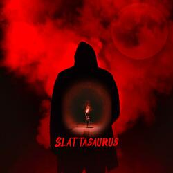 Slattasaurus (feat. Dolly White)