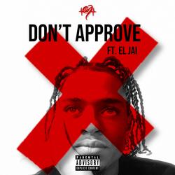 Don't Approve (feat. El Jai)