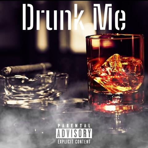 Drunk Me (feat. Dozier)