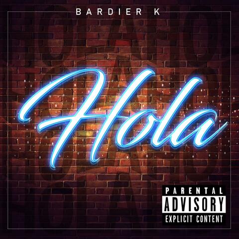 Hola (feat. Bardier K)