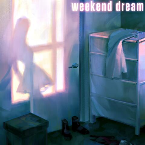 Weekend Dream