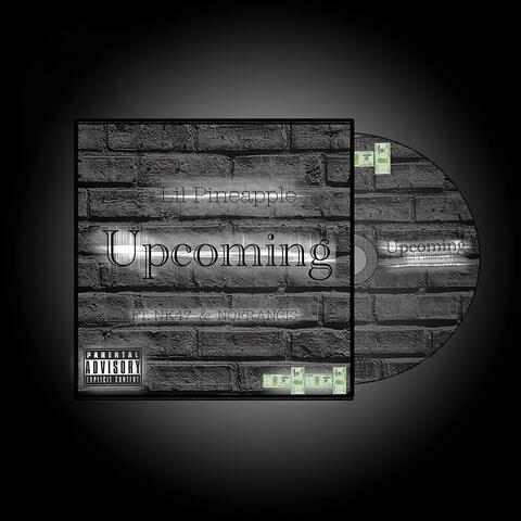 Upcoming (feat. NK47 & Nofrancis)
